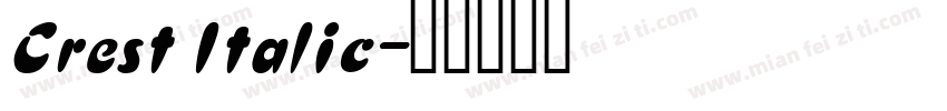 Crest Italic字体转换
